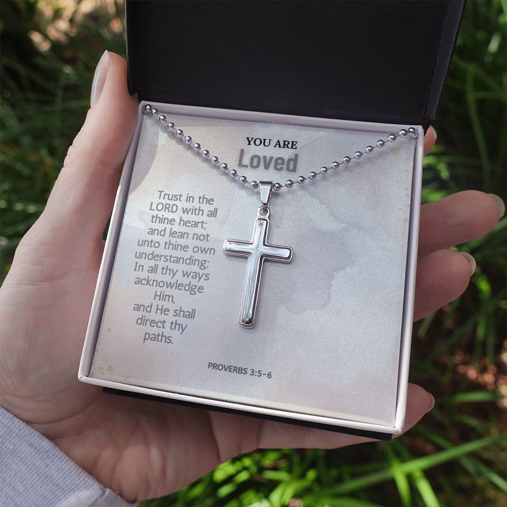 You are Loved | In all thy ways acknowledge Him, and He shall direct thy paths. Proverbs 3:5-6 - Stainless Cross Necklace with Ball Chain