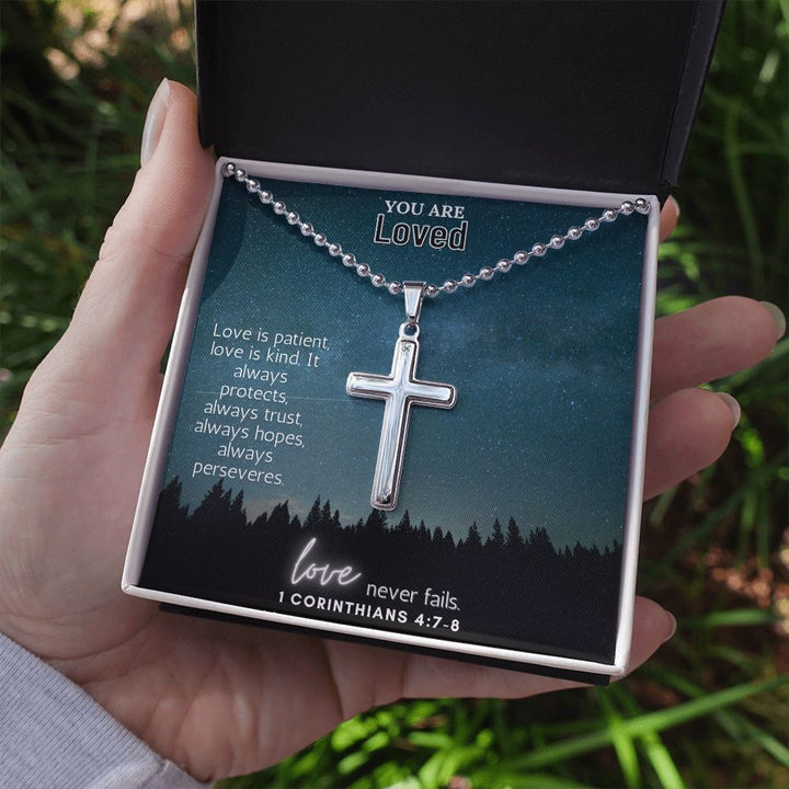 You are Loved | Love never fails. 1 Corinthians 4:7-8 - Stainless Cross Necklace with Ball Chain