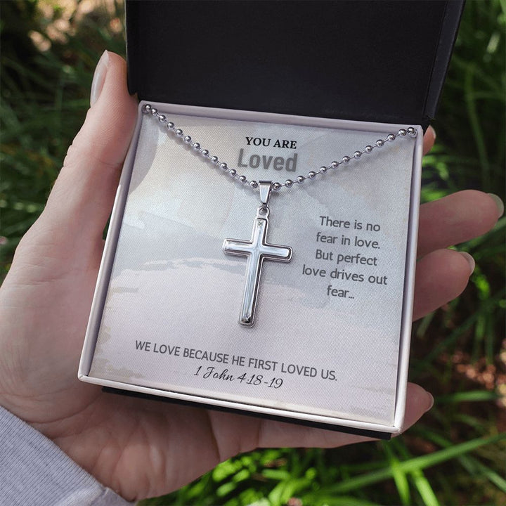 You are Loved | We love because he first loved us. 1 John 4:18-19 - Stainless Cross Necklace with Ball Chain