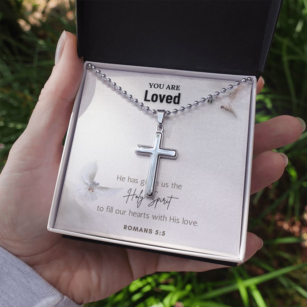 You are Loved | He has given us the Holy Spirit to fill our hearts with His love. Romans 5:5 - Stainless Cross Necklace with Ball Chain