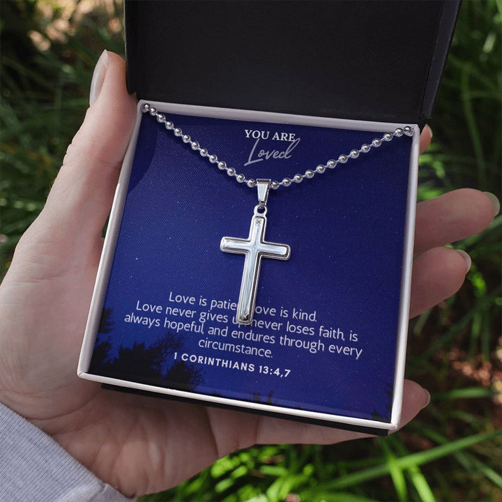 You are Loved | Love is patient, Love is kind. 1 Corinthians 13:4,7 - Stainless Cross Necklace with Ball Chain