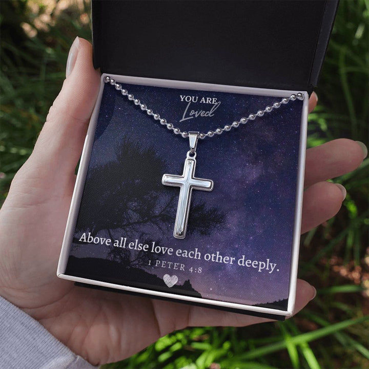 You are Loved | Above all else love each other deeply. 1 Peter 4:8 - Stainless Cross Necklace with Ball Chain