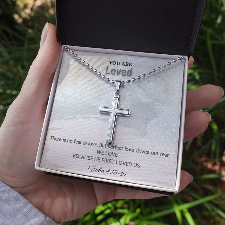 You are Loved | There is no fear in love. But perfect love drives out fear. 1 John 4:18-19 - Stainless Cross Necklace with Ball Chain