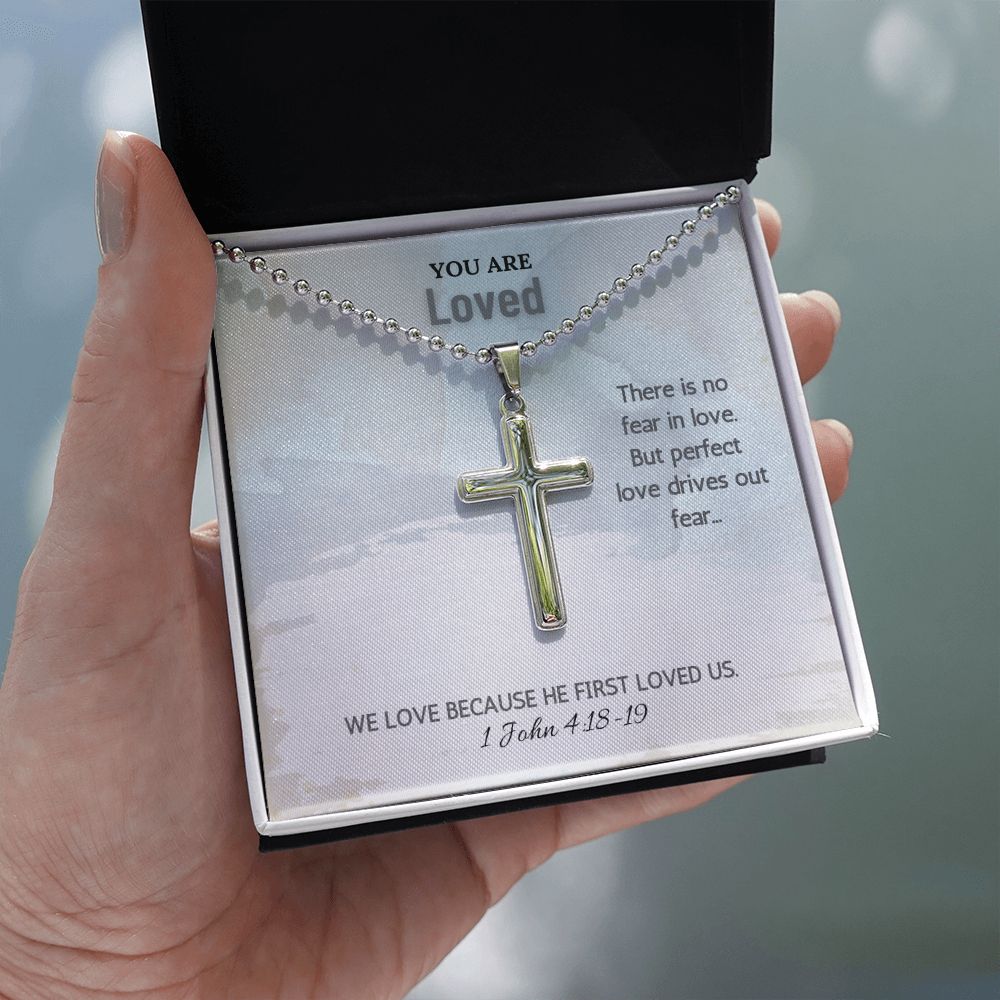 You are Loved | We love because he first loved us. 1 John 4:18-19 - Stainless Cross Necklace with Ball Chain