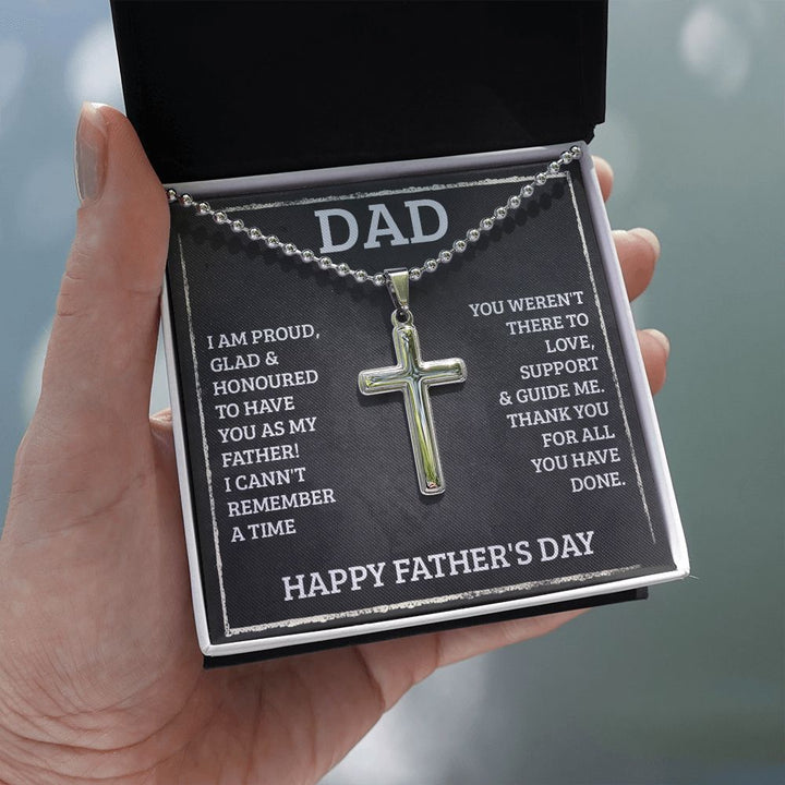 To My Dad | You weren't there to love, support and guide me. Happy Father's Day - Stainless Cross Necklace with Ball Chain