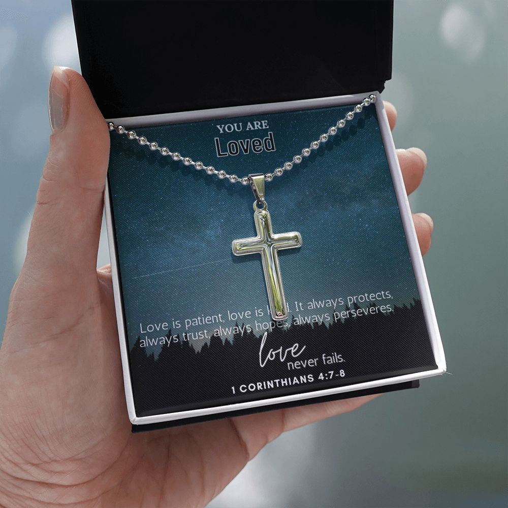 You are Loved | Love is patient, Love is kind. It always protects, always trust, always hopes, always perseveres. 1 Corinthians 4:7-8 - Stainless Cross Necklace with Ball Chain