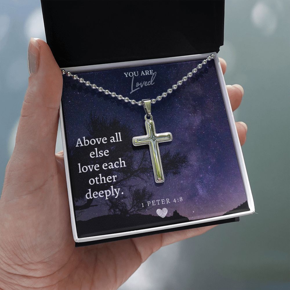 Your Loved | Above all else love each other deeply. - Stainless Cross Necklace with Ball Chain