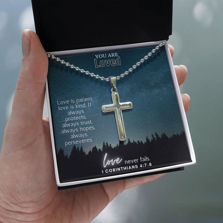 You are Loved | Love never fails. 1 Corinthians 4:7-8 - Stainless Cross Necklace with Ball Chain