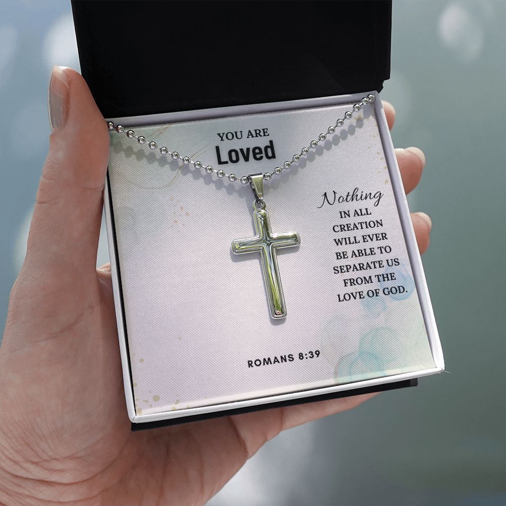 You are Loved | Nothing in all creation will ever be able to separate us from the Love of God. Romans 8:39 - Stainless Cross Necklace with Ball Chain