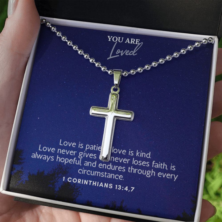 You are Loved | Love is patient, Love is kind. 1 Corinthians 13:4,7 - Stainless Cross Necklace with Ball Chain