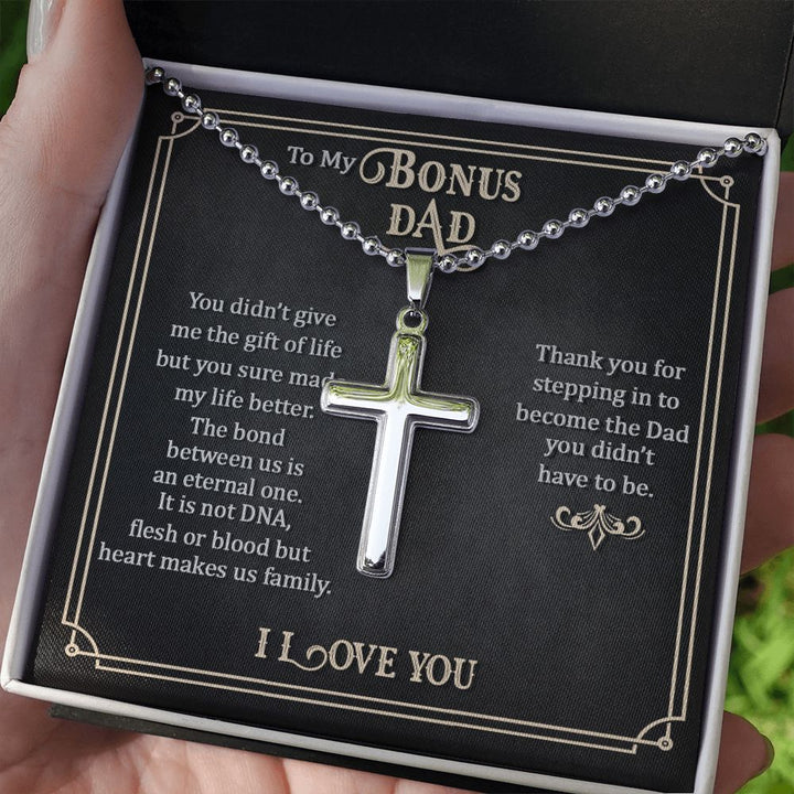 To My Bonus Dad | Thank you for stepping in to become the Dad you didn't have to be. - Stainless Cross Necklace with Ball Chain