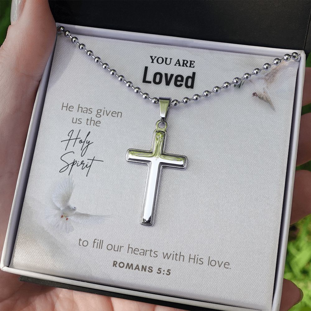 You are Loved | He has given us the Holy Spirit to fill our hearts with His Love. - Stainless Cross Necklace with Ball Chain