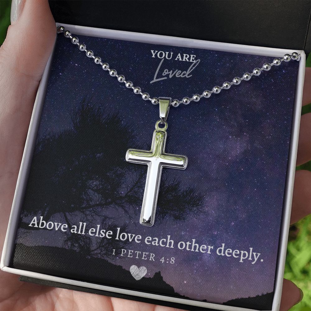 You are Loved | Above all else love each other deeply. 1 Peter 4:8 - Stainless Cross Necklace with Ball Chain