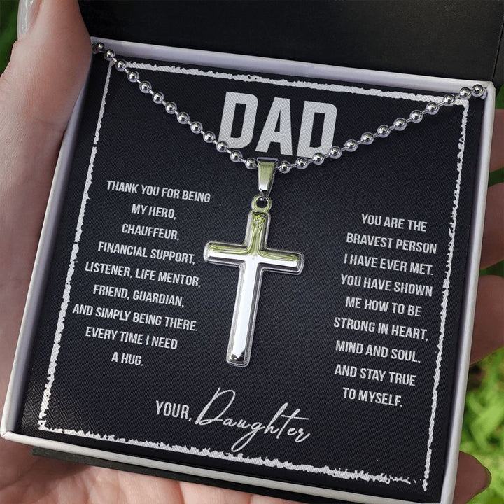 To My Dad | Thank you for being my Hero, Chauffeur, Financial Support, Listener, Life Mentor, Friend, Guardian. - Stainless Cross Necklace with Ball Chain
