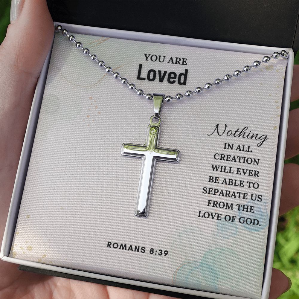 You are Loved | Nothing in all creation will ever be able to separate us from the Love of God. Romans 8:39 - Stainless Cross Necklace with Ball Chain