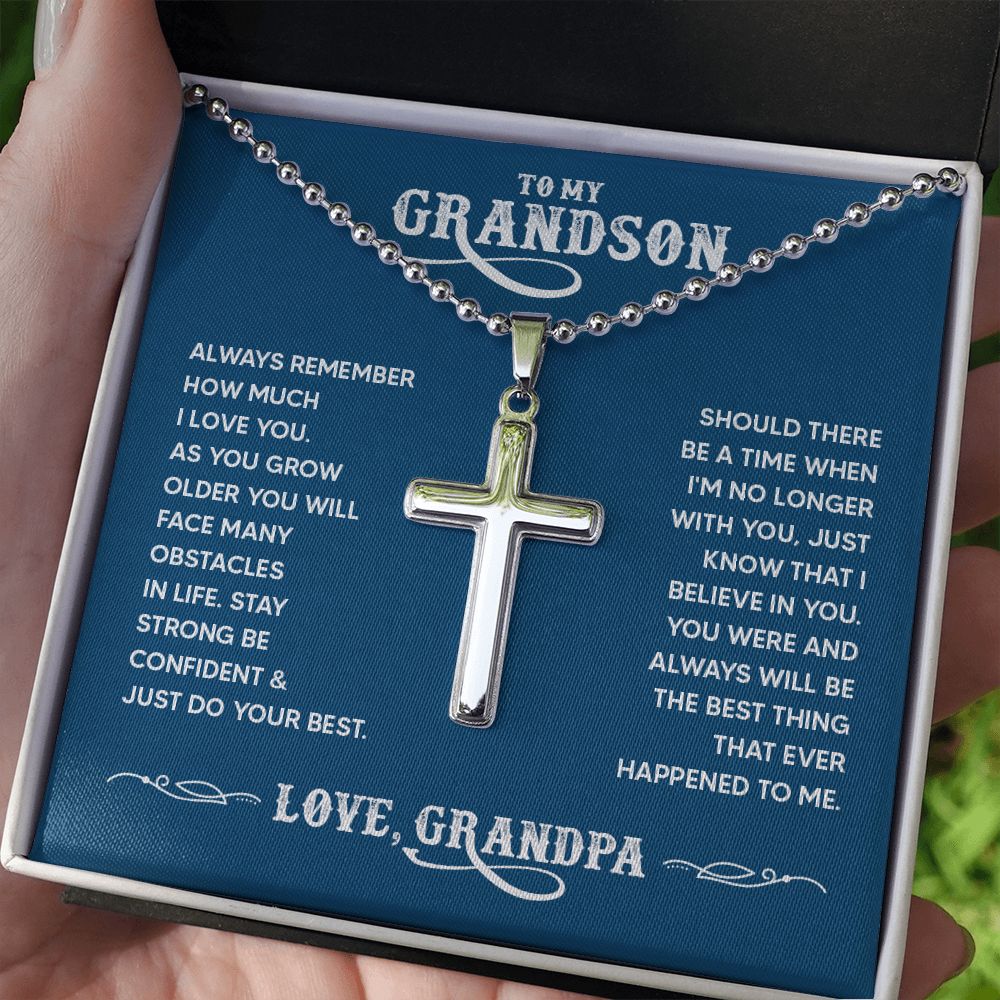 To My Grandson | You were and always will be the best thing that ever happened to me. Love, Grandpa - Stainless Cross Necklace with Ball Chain