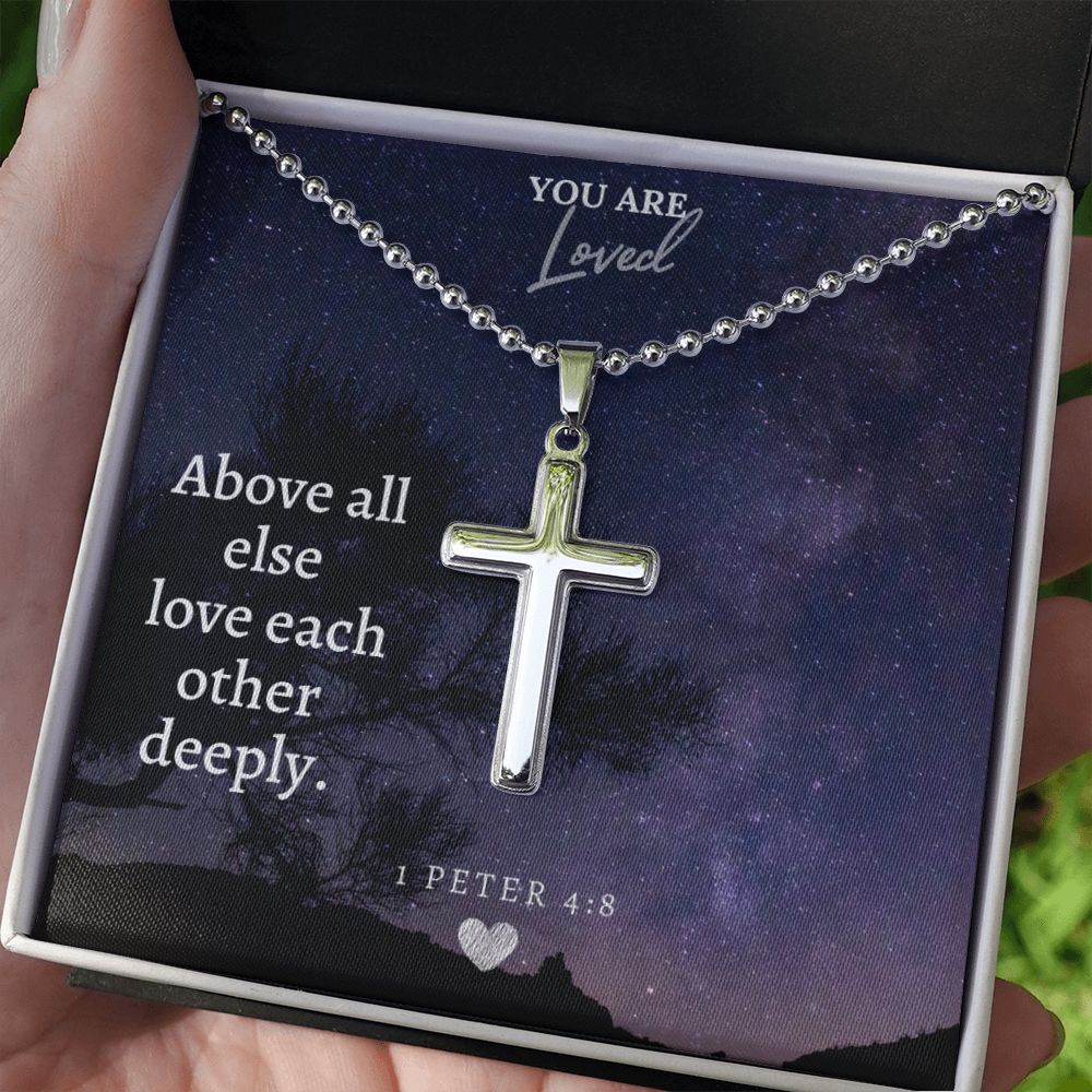 Your Loved | Above all else love each other deeply. - Stainless Cross Necklace with Ball Chain