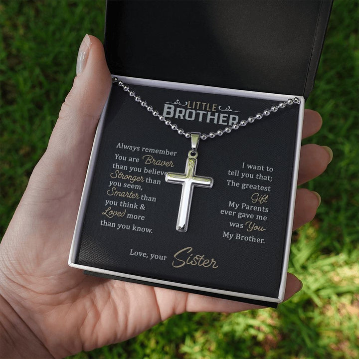 Little Brother | The greatest gift my parents ever gave me was you my brother - Stainless Cross Necklace with Ball Chain