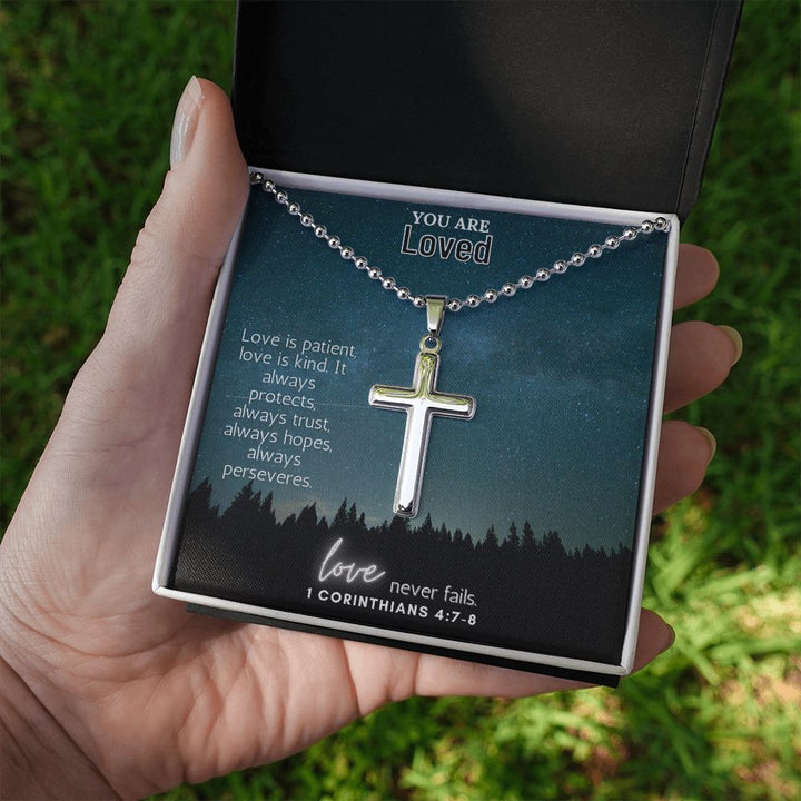 You are Loved | Love never fails. 1 Corinthians 4:7-8 - Stainless Cross Necklace with Ball Chain