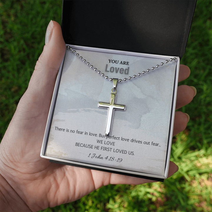 You are Loved | There is no fear in love. But perfect love drives out fear. 1 John 4:18-19 - Stainless Cross Necklace with Ball Chain