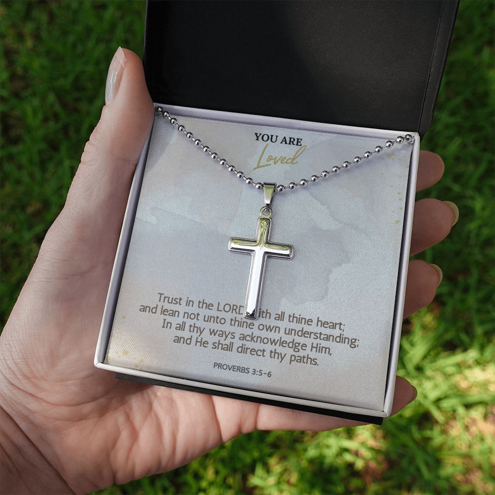 You are Loved | Trust in the LORD with all thine heart; Proverbs 3:5-6 - Stainless Cross Necklace with Ball Chain