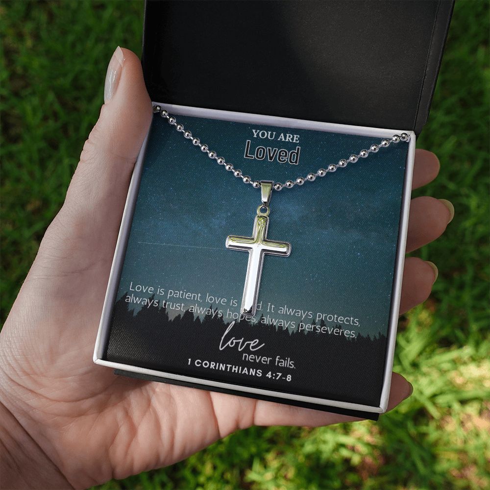 You are Loved | Love is patient, Love is kind. It always protects, always trust, always hopes, always perseveres. 1 Corinthians 4:7-8 - Stainless Cross Necklace with Ball Chain