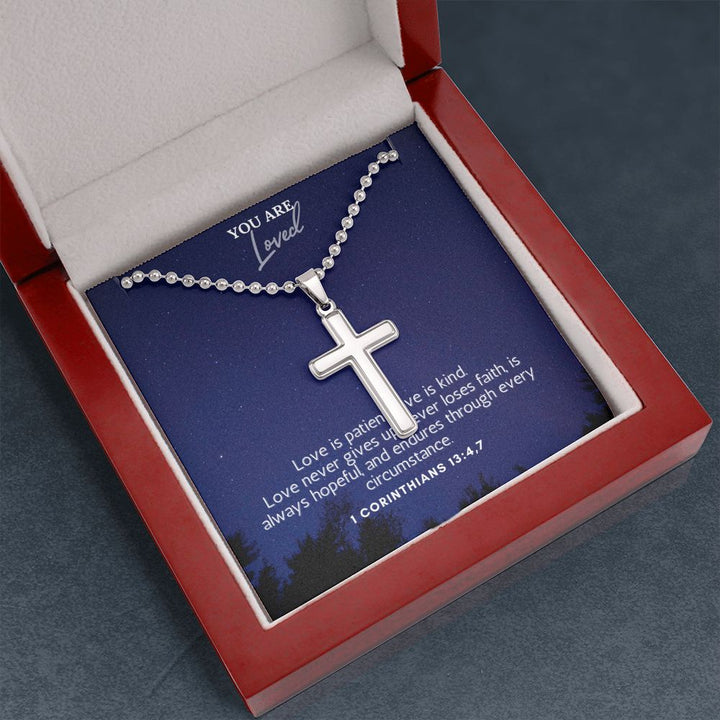 You are Loved | Love is patient, Love is kind. 1 Corinthians 13:4,7 - Stainless Cross Necklace with Ball Chain