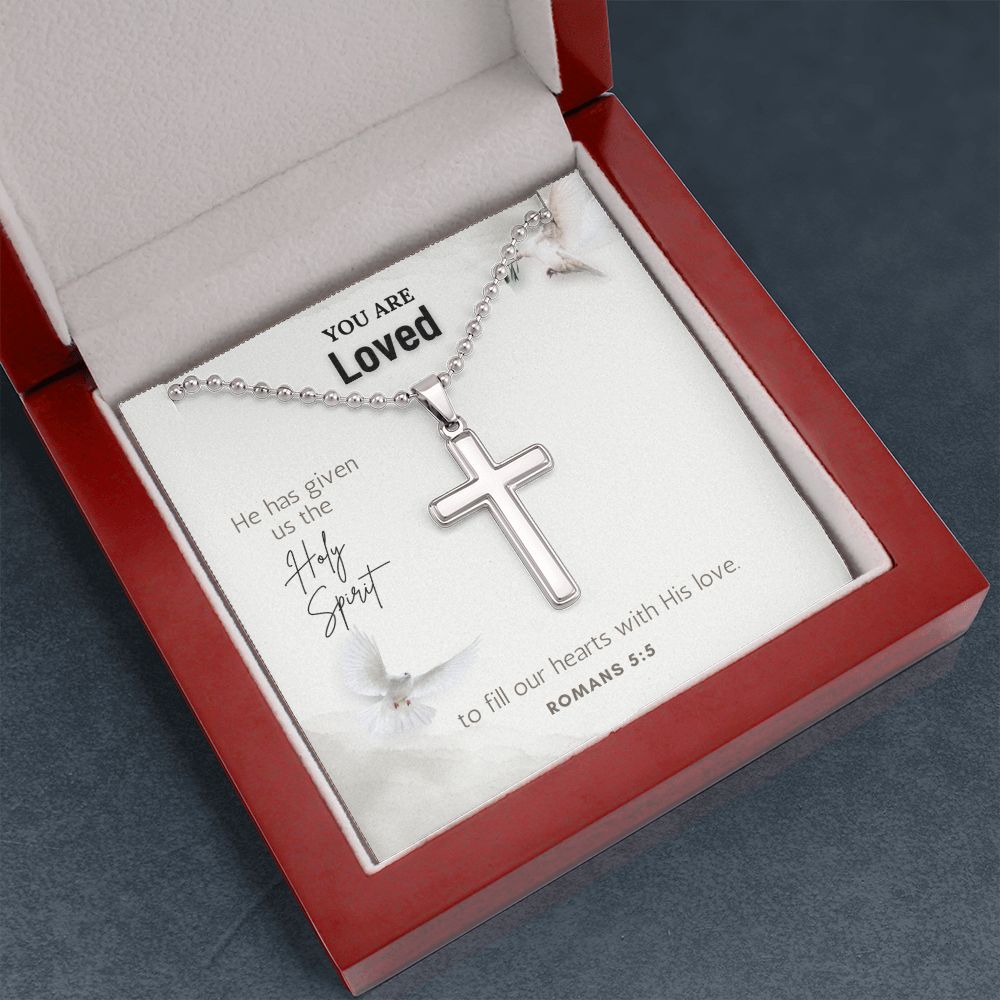 You are Loved | He has given us the Holy Spirit to fill our hearts with His Love. - Stainless Cross Necklace with Ball Chain