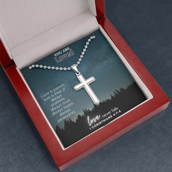 You are Loved | Love never fails. 1 Corinthians 4:7-8 - Stainless Cross Necklace with Ball Chain