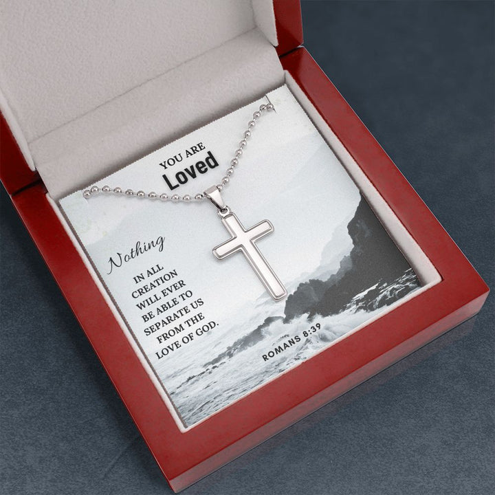 You are Loved | Nothing in all creation will ever be able to separate us from the love of God. Romans 8:39 - Cross Necklace