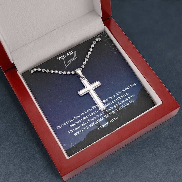 You are Loved | We Love because He first loved us. 1 John 4:18-19 - Stainless Cross Necklace with Ball Chain