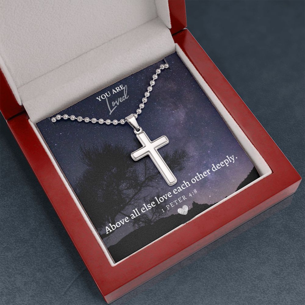 You are Loved | Above all else love each other deeply. 1 Peter 4:8 - Stainless Cross Necklace with Ball Chain