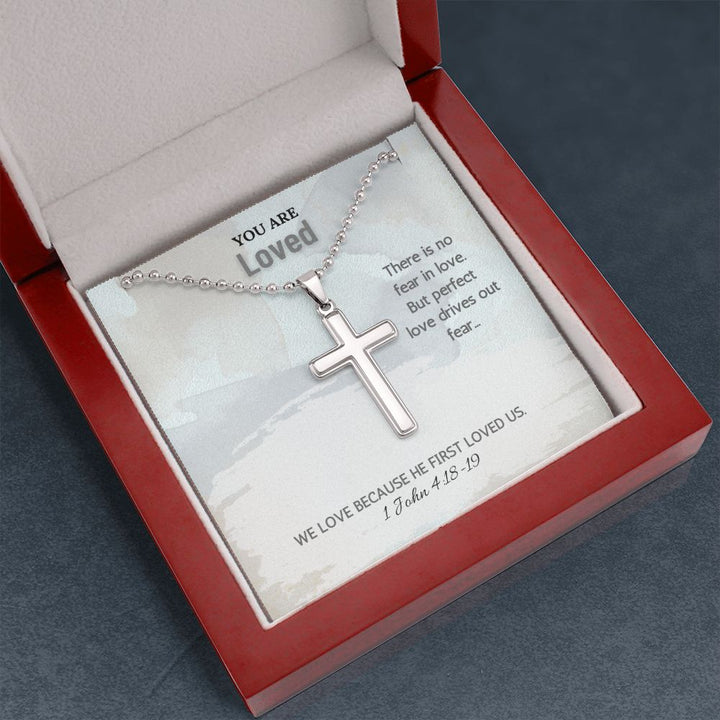 You are Loved | We love because he first loved us. 1 John 4:18-19 - Stainless Cross Necklace with Ball Chain