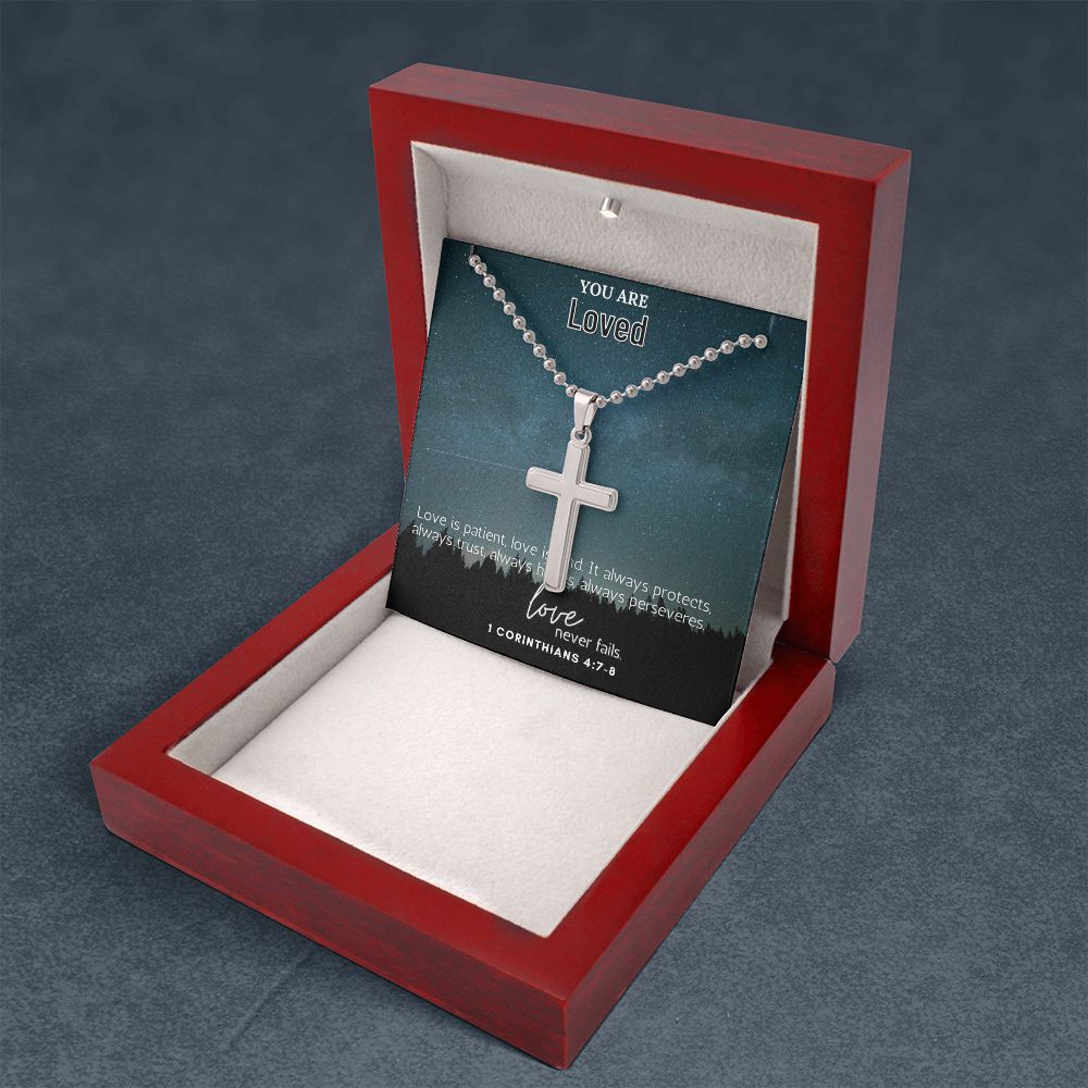 You are Loved | Love is patient, Love is kind. It always protects, always trust, always hopes, always perseveres. 1 Corinthians 4:7-8 - Stainless Cross Necklace with Ball Chain