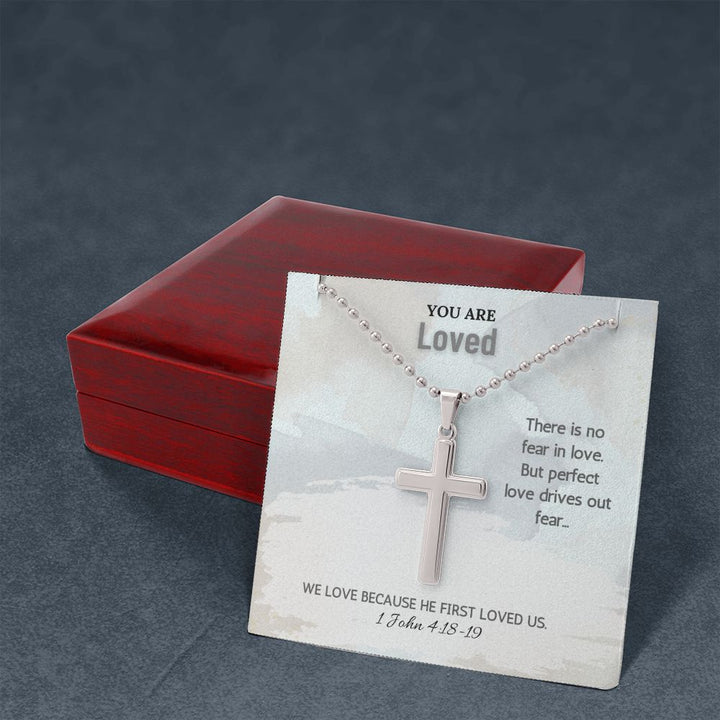 You are Loved | We love because he first loved us. 1 John 4:18-19 - Stainless Cross Necklace with Ball Chain