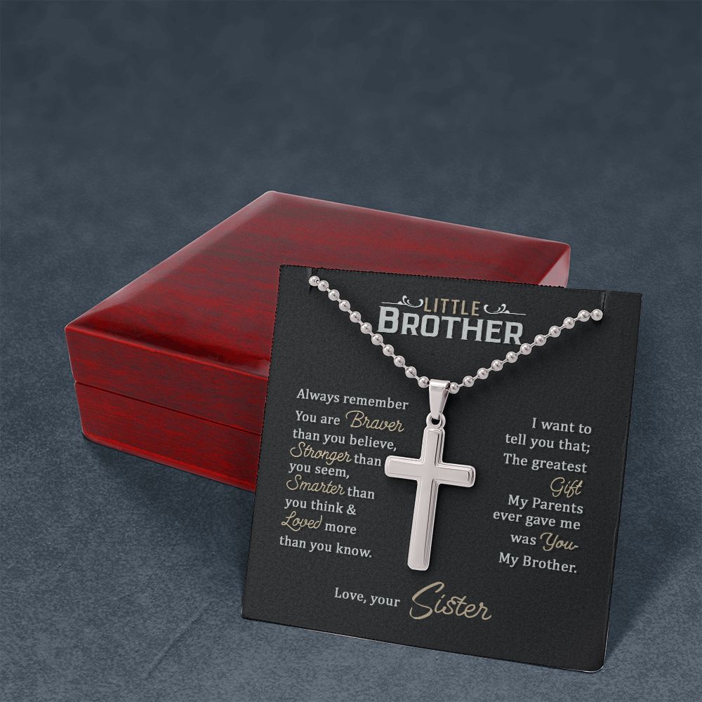 Little Brother | The greatest gift my parents ever gave me was you my brother - Stainless Cross Necklace with Ball Chain