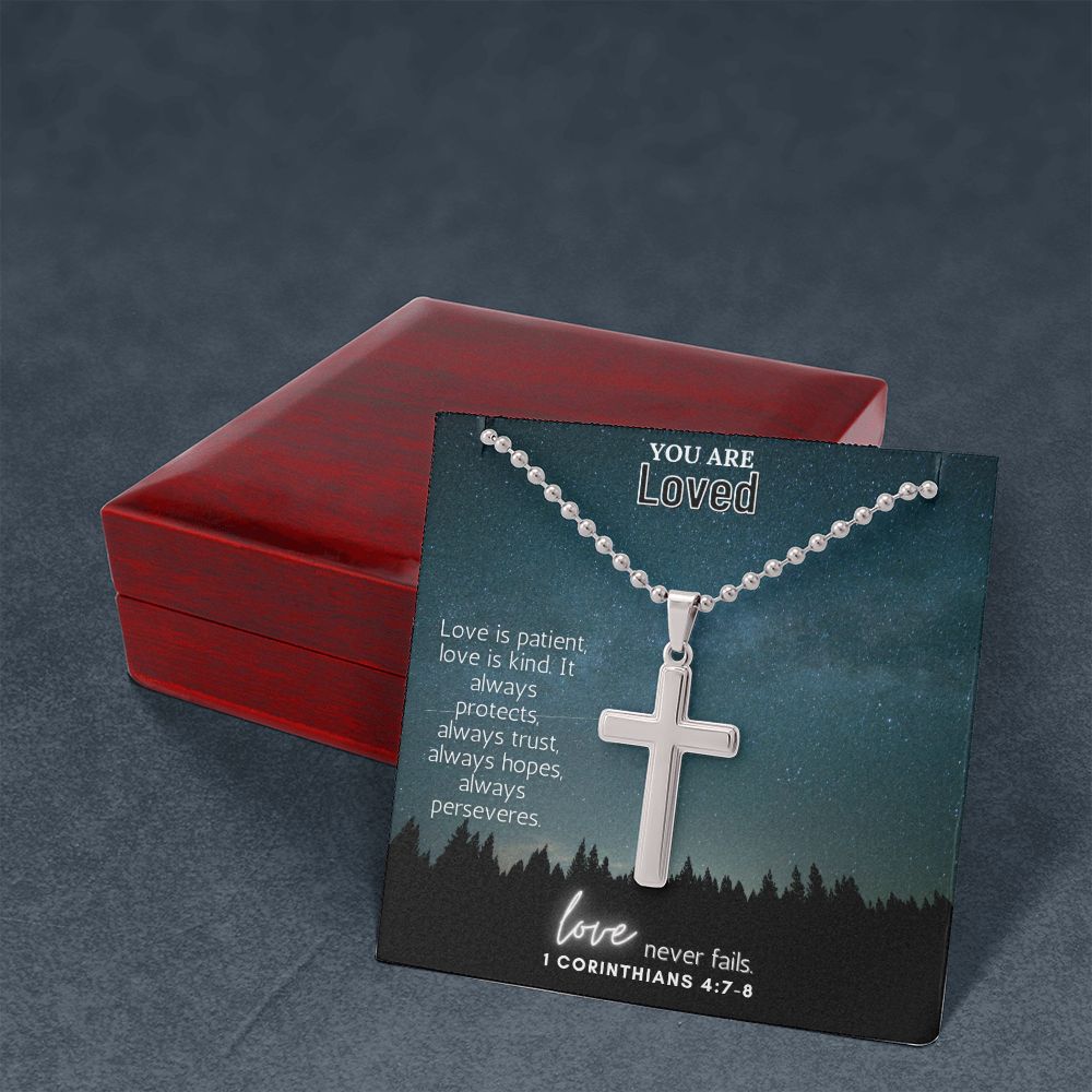 You are Loved | Love never fails. 1 Corinthians 4:7-8 - Stainless Cross Necklace with Ball Chain