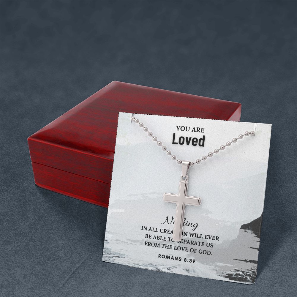 You are Loved | Nothing in all creation will ever be able to separate us from the Love of God. Romans 8:39 - Stainless Cross Necklace with Ball Chain