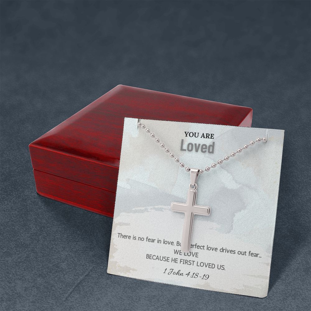 You are Loved | There is no fear in love. But perfect love drives out fear. 1 John 4:18-19 - Stainless Cross Necklace with Ball Chain