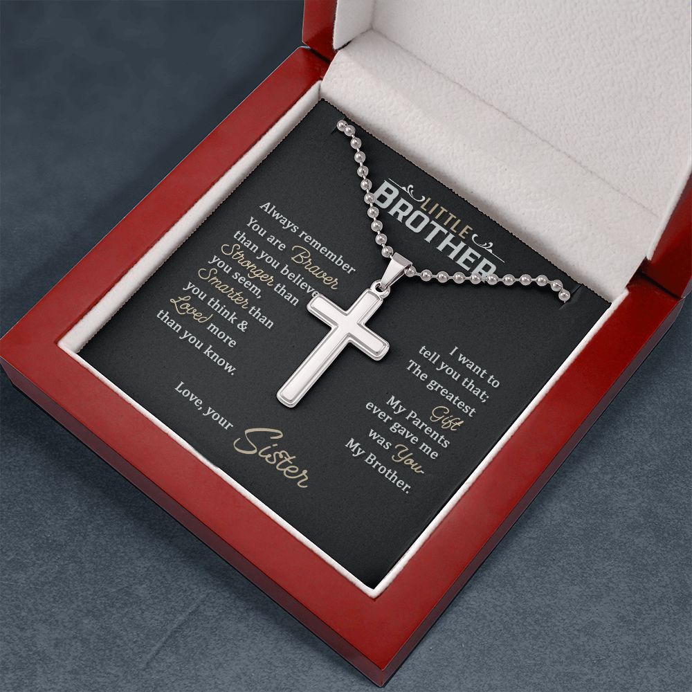 Little Brother | The greatest gift my parents ever gave me was you my brother - Stainless Cross Necklace with Ball Chain