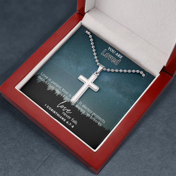 You are Loved | Love is patient, Love is kind. It always protects, always trust, always hopes, always perseveres. 1 Corinthians 4:7-8 - Stainless Cross Necklace with Ball Chain