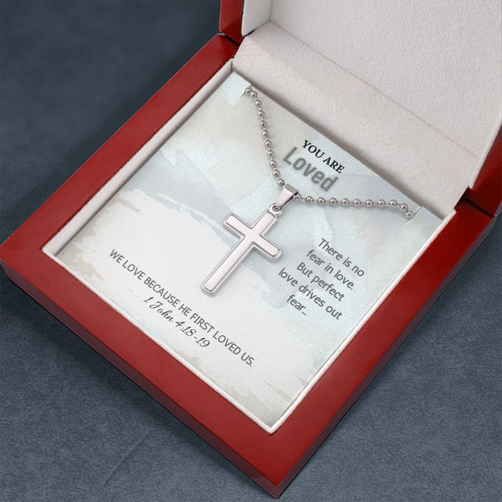 You are Loved | We love because he first loved us. 1 John 4:18-19 - Stainless Cross Necklace with Ball Chain