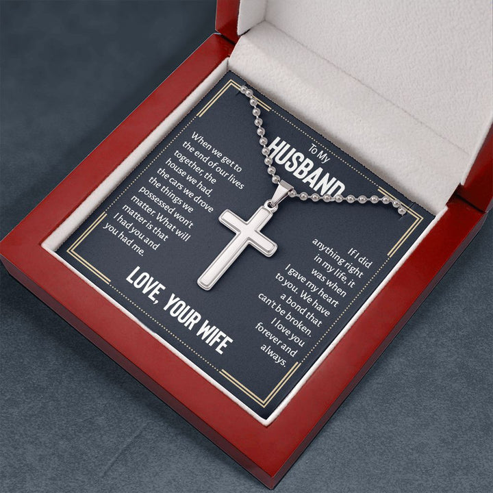 To My Husband | We have a bond that can't be broken. I love you forever and always. Love, Your Wife - Stainless Cross Necklace with Ball Chain