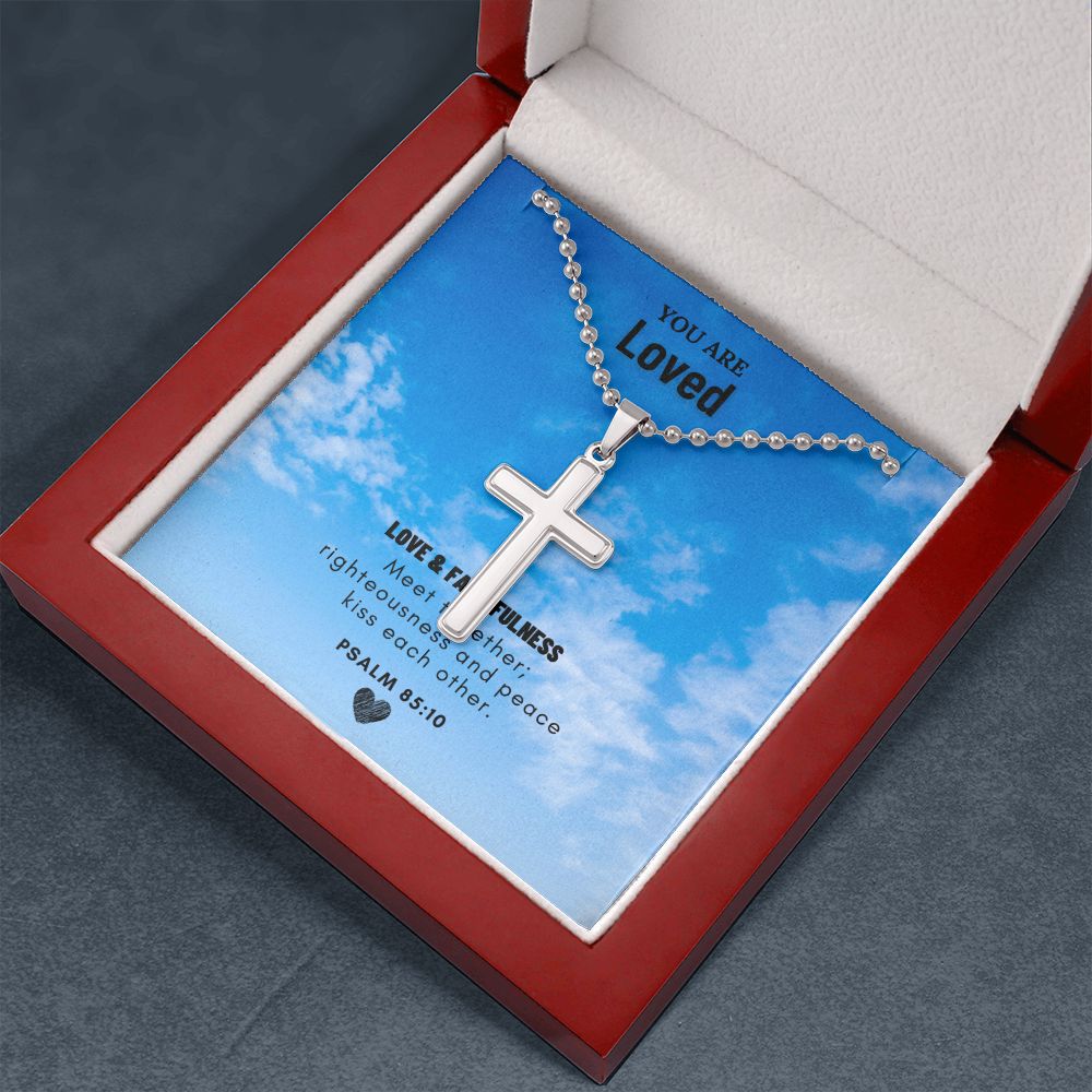 You are Loved | Love and Faithfulness meet together; Psalm 85:10 - Stainless Cross Necklace with Ball Chain