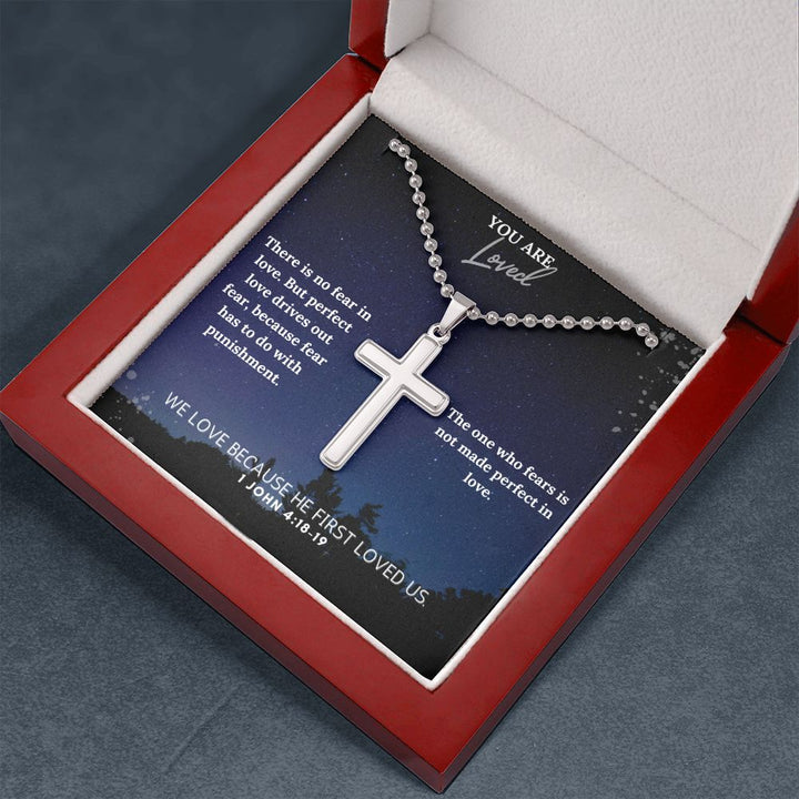 You are Loved | The one who fears is not made perfect in love. 1 John 4:18-19 - Stainless Cross Necklace with Ball Chain