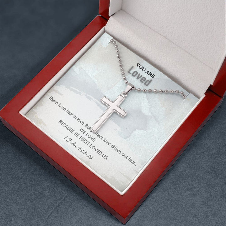 You are Loved | There is no fear in love. But perfect love drives out fear. 1 John 4:18-19 - Stainless Cross Necklace with Ball Chain