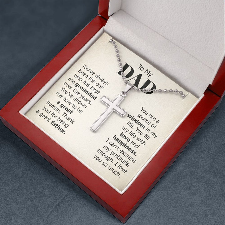 To My Dad | I can't express my gratitude enough. I love you so much. - Stainless Cross Necklace with Ball Chain