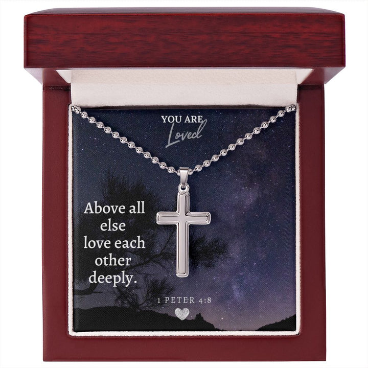 Your Loved | Above all else love each other deeply. - Stainless Cross Necklace with Ball Chain