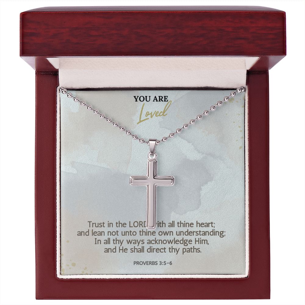 You are Loved | Trust in the LORD with all thine heart; Proverbs 3:5-6 - Stainless Cross Necklace with Ball Chain