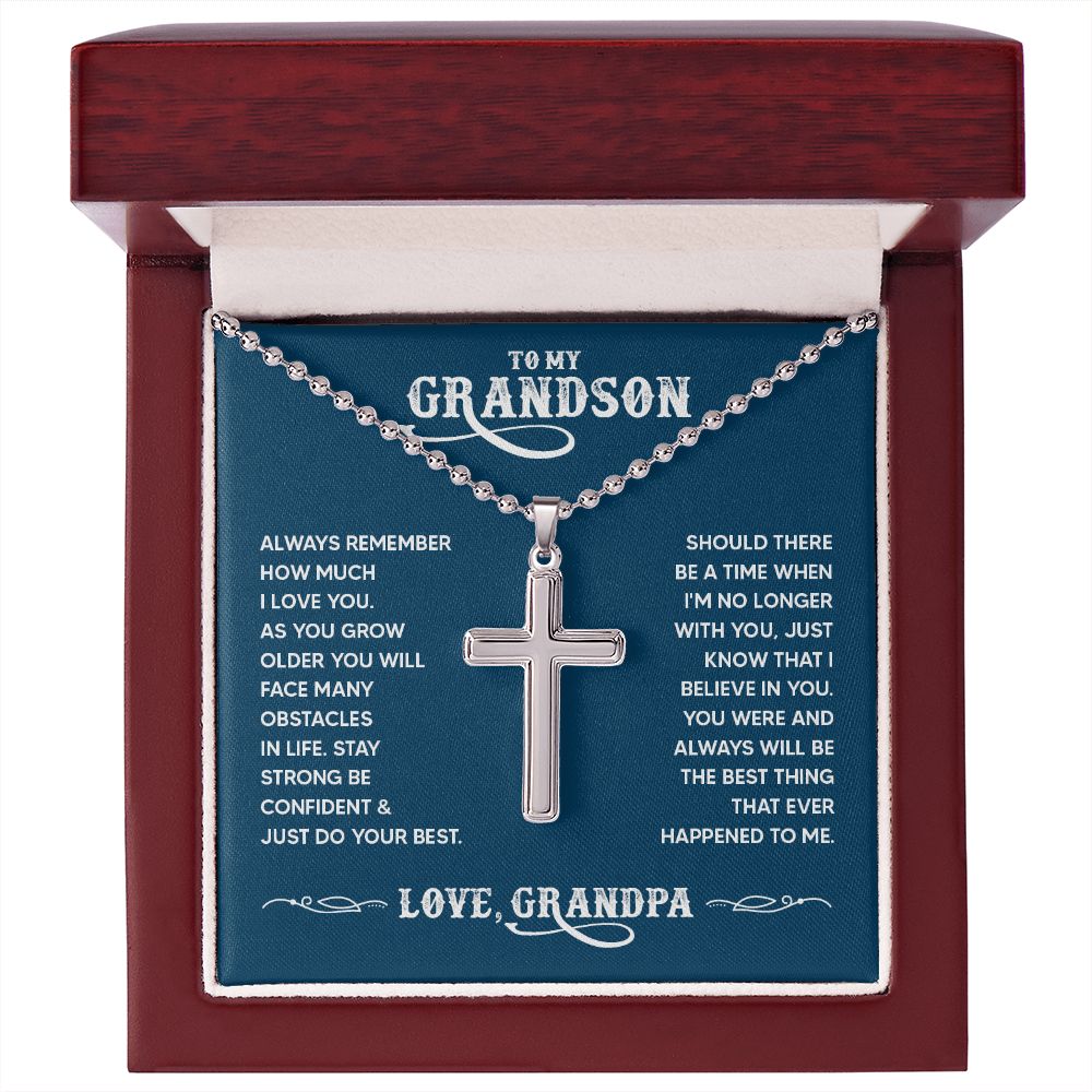 To My Grandson | You were and always will be the best thing that ever happened to me. Love, Grandpa - Stainless Cross Necklace with Ball Chain